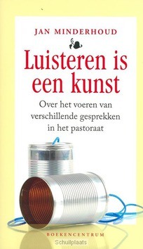 LUISTEREN IS EEN KUNST - MINDERHOUD - 9789023923442