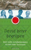 DAVID BETER BEGRIJPEN - JONG, NIELS DE - 9789023926511