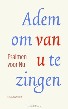 ADEM OM VAN U TE ZINGEN [PVN] - BERG, RIEN VAN DEN - 9789023928140