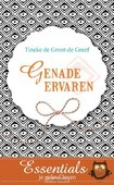 GENADE ERVAREN - GROOT - DE GREEF, TINEKE DE - 9789023928195