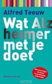 WAT ALZHEIMER MET JE DOET - TEEUW, ALFRED - 9789023928218