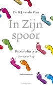 IN ZIJN SPOOR - VEEN, H.J. VAN DER - 9789023928294