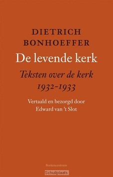 DE LEVENDE KERK - BONHOEFFER, DIETRICH - 9789023950851