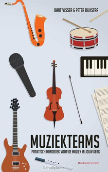 MUZIEKTEAMS - VISSER, BART; DIJKSTRA, PETER - 9789023950882