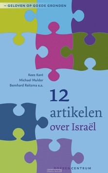 12 ARTIKELEN OVER ISRAËL - KANT; MULDER; REITSMA E.A. - 9789023953159