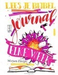 LEES JE BIJBEL, JOURNAL ELKE WEEK - FLORIJN, MIRJAM - 9789023954668