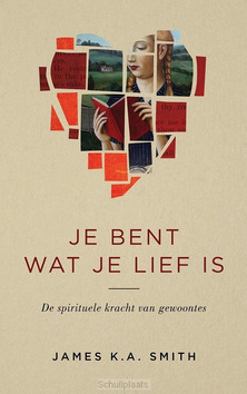 JE BENT WAT JE LIEF IS - SMITH, JAMES K.A. - 9789023956730