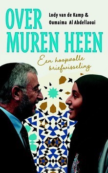 OVER MUREN HEEN - KAMP, LODY VAN DE; ABDELLAOUI, OUMAIMA A - 9789023956754