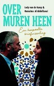 OVER MUREN HEEN - KAMP, LODY VAN DE; ABDELLAOUI, OUMAIMA A - 9789023956754