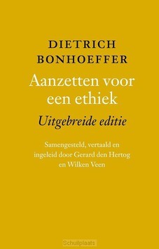 AANZETTEN VOOR EEN ETHIEK; UITGEBREID - BONHOEFFER, DIETRICH - 9789023956778