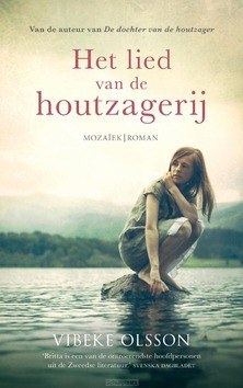 HET LIED VAN DE HOUTZAGERIJ - OLSSON, VIBEKE - 9789023957447