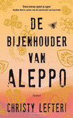 DE BIJENHOUDER VAN ALEPPO MIDPRICE - LEFTERI, CHRISTY - 9789023960126