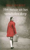 HET MEISJE UIT HET VERSCHOLEN DORP MIDPR - JOUBERT, IRMA - 9789023960287