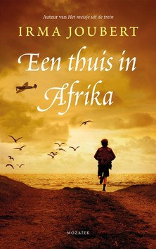 EEN THUIS IN AFRIKA - JOUBERT, IRMA - 9789023960652