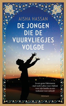 DE JONGEN DIE DE VUURVLIEGJES VOLGDE - HASSAN, AISHA - 9789023961857