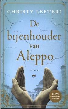 DE BIJENHOUDER VAN ALEPPO - LEFTERI, CHRISTY - 9789023962069