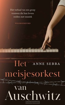 HET MEISJESORKEST VAN AUSCHWITZ - SEBBA, ANNE - 9789023963042