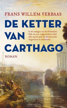 DE KETTER VAN CARTHAGO - VERBAAS, FRANS WILLEM - 9789023963172