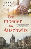 EEN MOEDER NA AUSCHWITZ - STUART, ANNA - 9789023964896