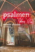 MOOIE DROOM MUZIEKBOEK - PSALMEN VOOR NU - 9789023967385