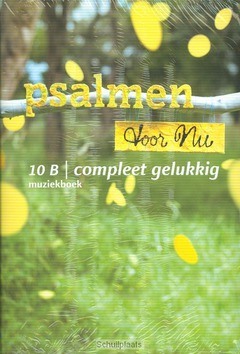 COMPLEET GELUKKIG MUZIEKBOEK 10 - PSALMEN VOOR NU - 9789023968467