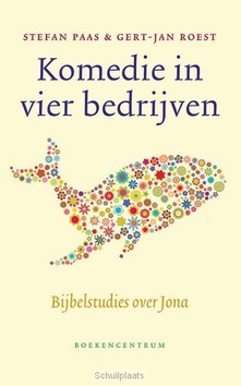 KOMEDIE IN VIER BEDRIJVEN - PAAS/ ROEST - 9789023970408