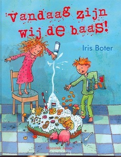 VANDAAG ZIJN WIJ DE BAAS! - BOTER, I. - 9789023993766