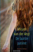 DE LAATSTE PATIENT - VEGT, MIRJAM VAN DER - 9789023994558