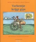 VARKENTJE KRIJGT GIPS