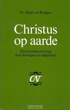 CHRISTUS OP AARDE - BRUGGEN - 9789024209194