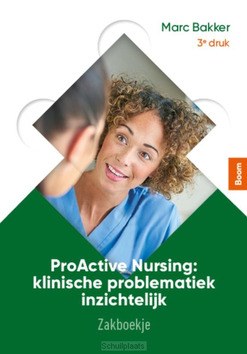 PROACTIVE NURSING: ZAKBOEKJE - BAKKER, MARC - 9789024439409