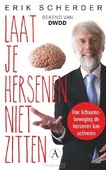 LAAT JE HERSENEN NIET ZITTEN