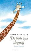 DE TROTS VAN DE GIRAF - TELLEGEN, TOON - 9789025319359