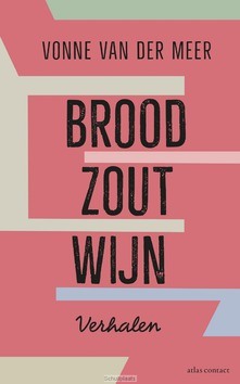 BROOD, ZOUT, WIJN - MEER, VONNE VAN DER - 9789025450700