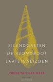 EILANDGASTEN, DE AVONDBOOT, LAATSTE SEIZ - MEER, VONNE VAN DER - 9789025454166