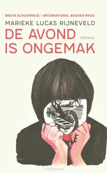 DE AVOND IS ONGEMAK - RIJNEVELD, MARIEKE LUCAS - 9789025463854