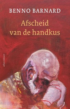 AFSCHEID VAN DE HANDKUS - BARNARD, BENNO - 9789025474164