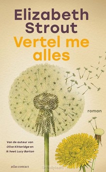 VERTEL ME ALLES - STROUT, ELIZABETH - 9789025476281