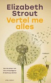 VERTEL ME ALLES - STROUT, ELIZABETH - 9789025476281