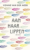 AAN HAAR LIPPEN - MEER, VONNE VAN DER - 9789025476892