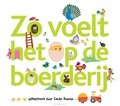 ZO VOELT HET OP DE BOERDERIJ - DENEUX, XAVIER - 9789025747756