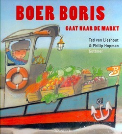 BOER BORIS GAAT NAAR DE MARKT - LIESHOUT, TED VAN - 9789025759919