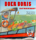 BOER BORIS GAAT NAAR DE MARKT - LIESHOUT, TED VAN - 9789025759919