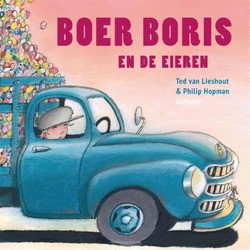 BOER BORIS EN DE EIEREN - LIESHOUT, TED VAN - 9789025762520