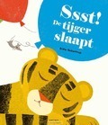 SSST! DE TIJGER SLAAPT - TECKENTRUP, BRITTA - 9789025765460