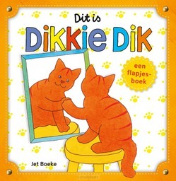 DIT IS DIKKIE DIK! - BOEKE, JET - 9789025765736