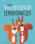 TWEE VECHTENDE EEKHOORNTJES - BRIGHT, RACHEL - 9789025767341