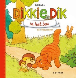 DIKKIE DIK IN HET BOS - BOEKE, JET - 9789025770839