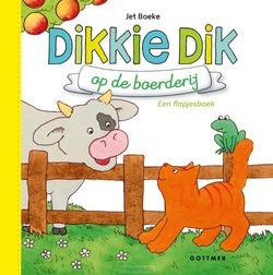 DIKKIE DIK OP DE BOERDERIJ - BOEKE, JET - 9789025770846