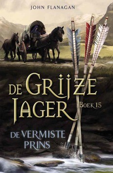 GRIJZE JAGER 15 VERMISTE PRINS ING - FLANAGAN, JOHN - 9789025772697